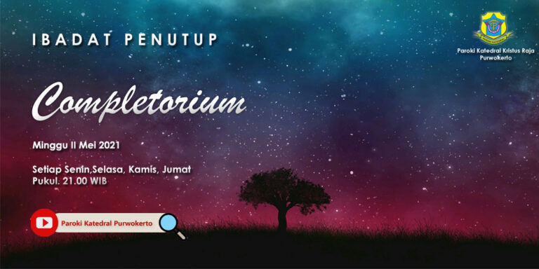Completorium – Minggu II Mei 2021