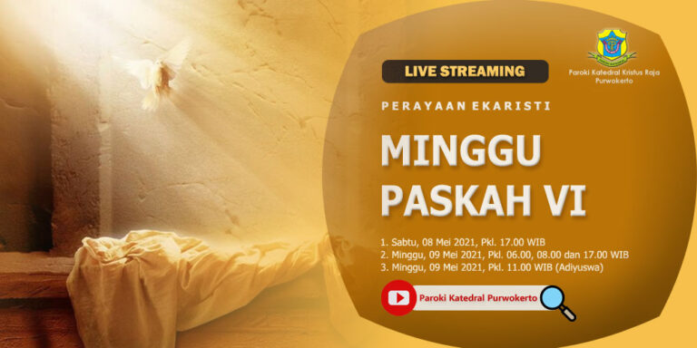Misa Minggu Paskah VI 2021