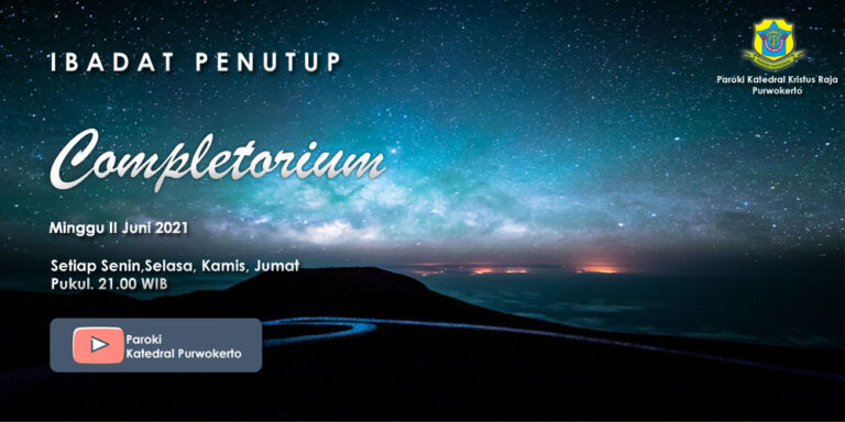 Completorium – Minggu II Juni 2021