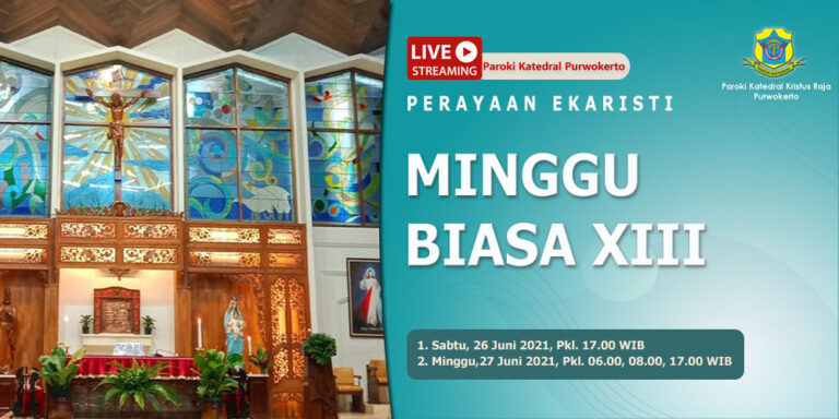 Misa Minggu Biasa XIII – Juni 2021