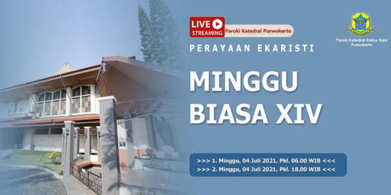 Misa Minggu Biasa XIV – Juli 2021