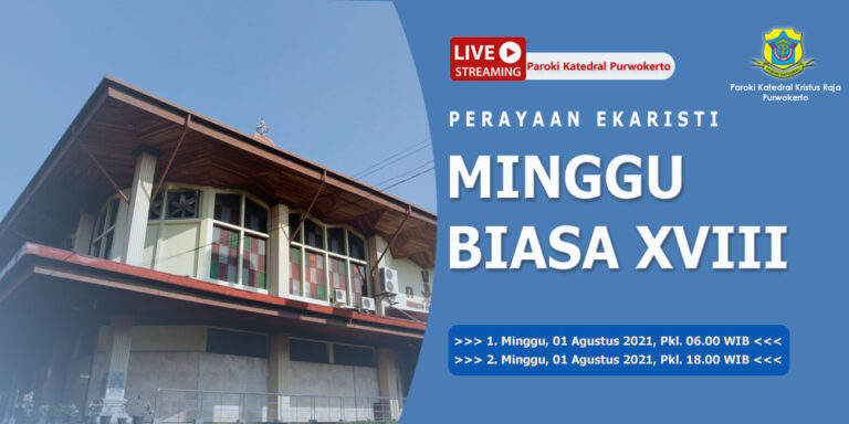 Misa Minggu Biasa XVIII – Agustus 2021