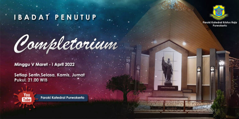 Completorium –  Minggu V Maret – I April 2022