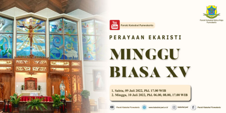 Misa Minggu Biasa XV – Juli 2022