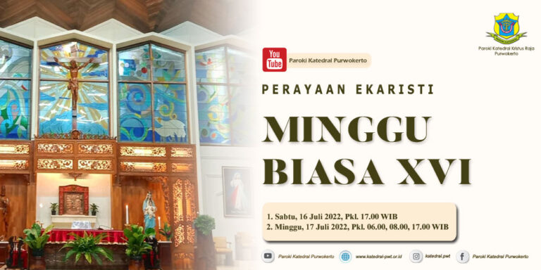 Misa Minggu Biasa XVI – Juli 2022