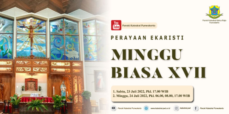 Misa Minggu Biasa XVII – Juli 2022