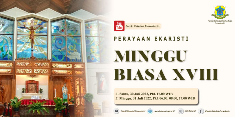Misa Minggu Biasa XVIII – Juli 2022