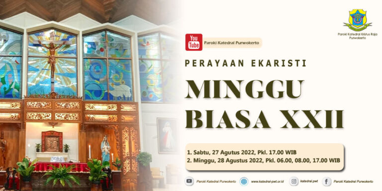 Misa Minggu Biasa XXII – Agustus 2022