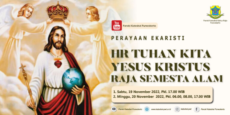Misa HR Tuhan Yesus Kristus Raja Semesta Alam – November 2022