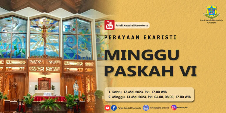 Misa Minggu Paskah VI – Mei 2023
