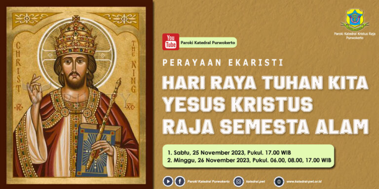 Misa HR Tuhan Yesus Kristus Raja Semesta Alam – November 2023