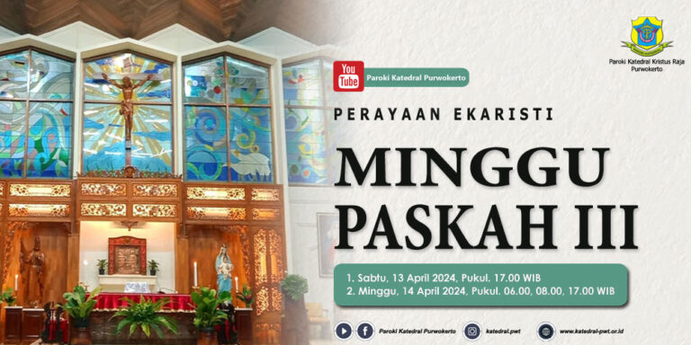 Misa Minggu Paskah III – April 2024