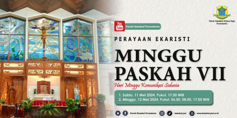 Misa Minggu Paskah VII – Mei 2024