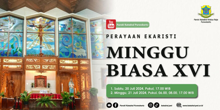 Misa Minggu Biasa XVI – Juli 2024