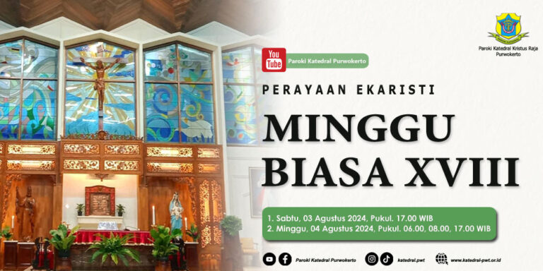 Misa Minggu Biasa XVIII – Agustus 2024