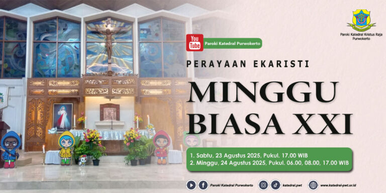 Misa Minggu Biasa XXI – Agustus 2025